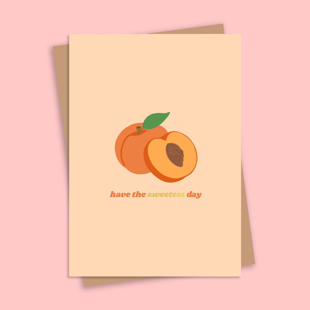 Have The Sweetest Day Peach Gold Foil Greetings Card - HUTCH London