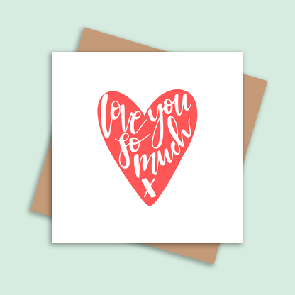 Love You So Much Square Card - HUTCH London